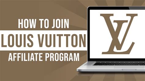 how to become an affiliate for louis vuitton|Louis Vuitton affiliate program website.